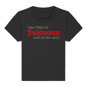 Papa ist Fuhrmann - Baby Organic Shirt