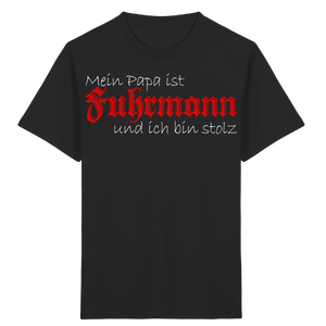 Papa ist Fuhrmann - Kids Organic Shirt